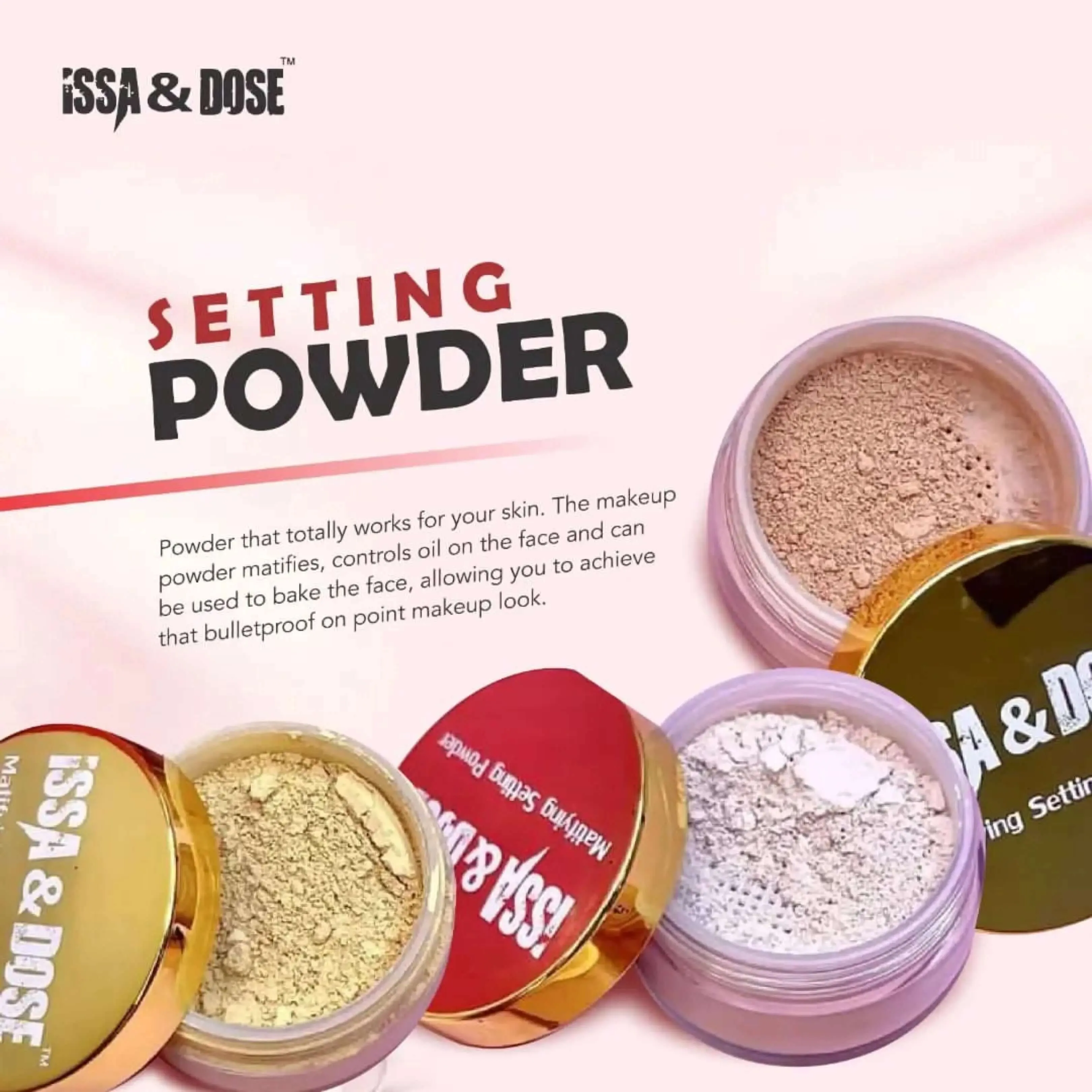 Issa & Dose Setting Powder